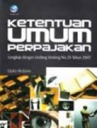 Ketentuan umum perpajakan : lengkap dengan undang-undang no.28 tahun 2007