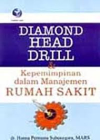 Diamond head drill dan kepemimpinan dalam manajemen rumah sakit