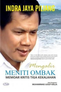 Mengalir meniti ombak : memoar kritis tiga kekalahan