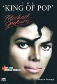 Michael Jackson : the king of pop