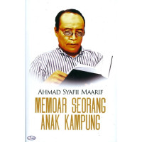 Ahmad Syafii Maarif : memoar seorang anak kampung