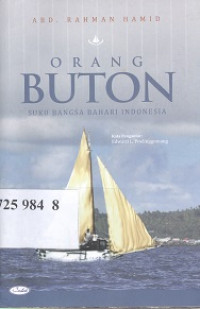 Orang Buton : suku bangsa bahari Indonesia