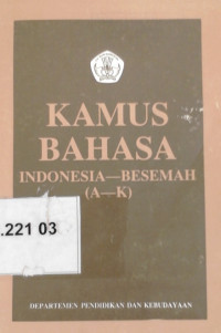 Kamus bahasa Indonesia - Besemah A - K