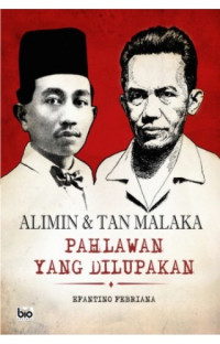 Alimin dan Tan Malaka : pahlawan yang dilupakan