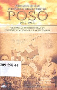 Gerakan pemuda Sulawesi Tengah (GPST) di Poso 1957-1963 : perjuangan anti permesta dan pembentukan Provinsi Sulawesi Tengah
