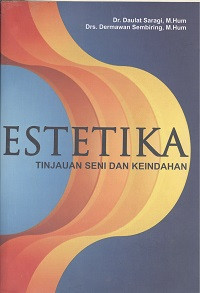 Buku ajar estetika : tinjauan seni dan keindahan