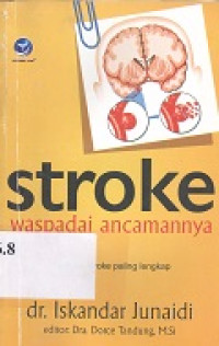 Stroke : waspadai ancamannya; panduan stroke paling lengkap