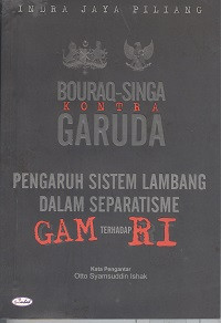 Bouraq-singa kontra garuda : pengaruh sistem lambang dalam separatisme GAM terhadap RI