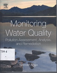 Monitoring water quality : pollition assessment, analysis, and remendiation