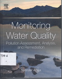 Monitoring water quality : pollition assessment, analysis, and remendiation