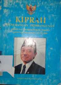 Kiprah penerangan pembangunan : himpunan pokok-pokok pidato menteri penerangan RI 1991
