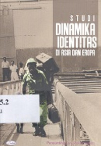 Studi dinamika identitas di Asia dan Eropa