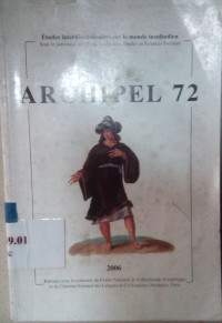 Archipel 72 : etude interidisciplinaires sur le monde insulindien sous le patronage de l`ecole des hautes etudes en science sociales