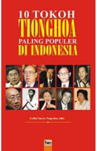 10 tokoh Tionghoa paling populer di Indonesia