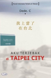 Aku terjebak di Taipei City