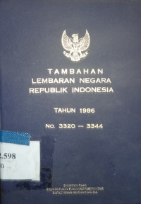 Tambahan lembaran negara Republik Indonesia tahun 1986 No. 3320 - 3344