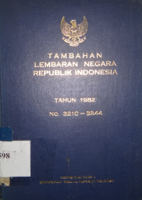 Tambahan lembaran negara Republik Indonesia tahun 1982 No. 3210 - 3244