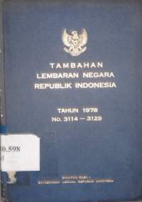 Tambahan lembaran negara Republik Indonesia tahun 1978 No. 3114 - 3129