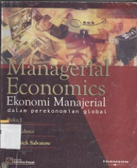 Managerial economics: ekonomi manajerial dalam perekonomian global buku 1