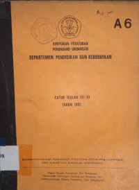 Himpunan peraturan perundang-undangan Departemen Pendidikan dan Kebudayaan Caturwulan ke-III tahun 1982