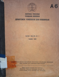 Himpunan peraturan perundang-undangan Departemen Pendidikan dan Kebudayaan Caturwulan ke-I tahun 1982