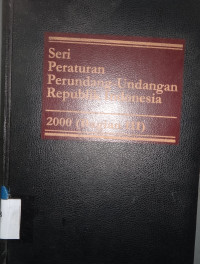 Seri Peraturan Perundang-Undangan Republik Indonesia 2000 (bagian III)