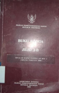 Risalah rapat panita AD HOC I (sidang tahunan 2000) [buku kedua jilid 3B]