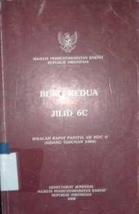 Risalah rapat panita AD HOC II (sidang tahunan 2000) [buku kedua jilid 6C]