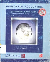 Managerial accounting : akuntansi manajerial buku 2
