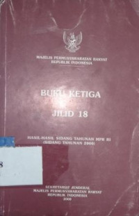 Hasil-hasil sidang tahunan MPR RI (sidang tahunan 2000) [buku ketiga jilid 18]