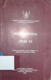 Risalah rapat sub komisi C-1 (sidang tahunan 2000) [buku ketiga jilid 15]