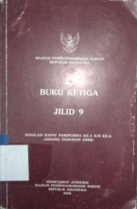 Risalah rapat paripurna ke-1 s/d ke-6 (sidang tahunan 2000) [buku ketiga jilid 9]