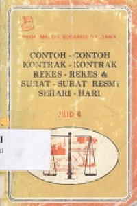 Contoh-contoh kontrak-kontrak, rekes-rekes dan surat-surat resmi sehari-hari jilid 4