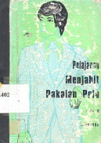 Pelajaran menjahit pakaian pria jilid 2