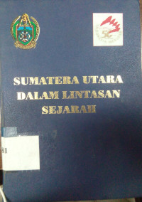 Sejarah perkembangan pemerintah propinsi daerah tingkat I Sumatera Utara
