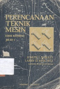 Perencanaan teknik mesin Jilid 1