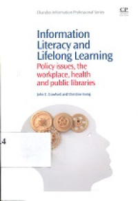 Information literacy and lifelong learning : police issues, the workplace, health and public libraries