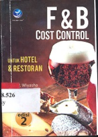 F & B cost control : untuk hotel dan restoran