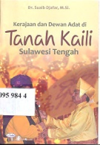 Kerajaan dan dewan adat di Tanah Kaili Sulawesi Tengah