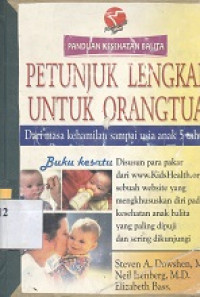 Panduan kesehatan balita : petunjuk lengkap untuk orang tua dari masa kehamilan sampai usia anak 5 tahun buku kesatu