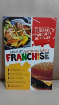 Jurus jitu antirugi bisnis franchise