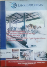 Studi kelayakan usaha sapi potong di Kabupaten Langkat Sumatera Utara (upaya Bank Indonesia dalam pengembangan klaster di Kabupaten Langkat)