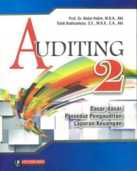 Auditing 2 : dasar-dasar prosedur pangauditan laporan keuangan