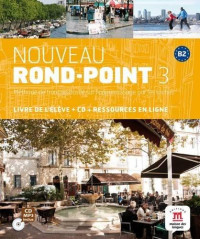 Nouveau rond-point 3 : methode de francais basee sur i'apprentissage par les taches + CD