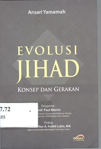 Evolusi jihad : konsep dan gerakan