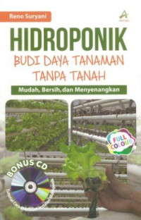 Hidroponik budidaya tanaman tanpa tanah mudah, bersih dan menyenangkan