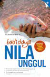 Budidaya nila unggul : menggunakan varietas tahan salinitas tinggi