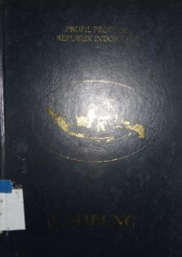 Profil Propinsi Republik Indonesia : Lampung