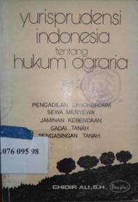 Yurisprudensi Indonesia tentang hukum agraria : Jilid 2