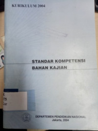 Standar kompetensi bahan kajian kurikulum 2004